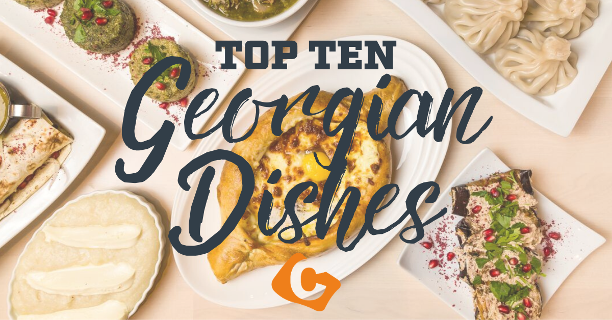 top ten georgian dishes